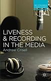 Liveness and recording in the media