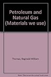 Petroleum and natural gas