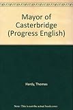 The Mayor of Casterbridge