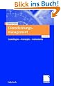 Dienstleistungsmanagement: Grundlagen - Konzepte - Instrumente