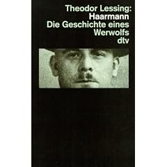 Haarmann. Die Geschichte eines Werwolfs und andere Gerichtsreportagen.
