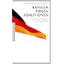 Kanzler, Krisen, Koalitionen