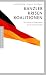 Kanzler, Krisen, Koalitionen: 