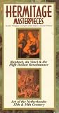 Hermitage Masterpieces (Episode 11: Raphael, da Vinci and the High Italian Renaissance) (Episode 12: Art of the Netherlands: 15th and 16th Century)