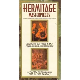 Hermitage Masterpieces (Episode 11: Raphael, da Vinci & the High Italian Renaissance) (Episode 12: Art of the Netherlands: 15th & 16th Century)