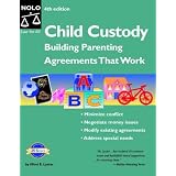 Child Custody: Building Parenting Agreements That Work
