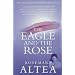 The Eagle and the Rose: A Remarkable True Story