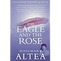 The Eagle and the Rose: A Remarkable True Story