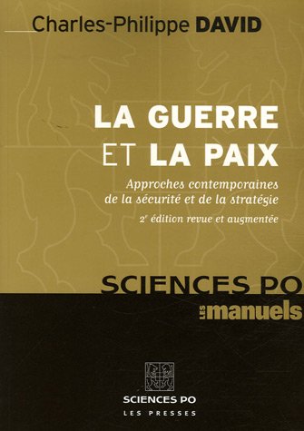 La guerre et la paix : Approches contemporaines de la sécurité et de la stratégie