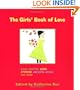 The Girls' Book of Love: Cool Quotes, Super Stories, Awesome Advice, and More