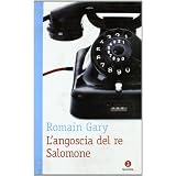 L'angoscia di re Salomonedi Romain Gary