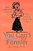 You Can't Stay 39 Forever: Poetic Reflections on Growing Old Plus a Look at the Good Old Days