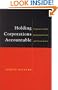 Holding Corporations Accountable: Corporate Conduct, International Codes, and Citizen Action