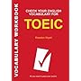 Check Your English Vocabulary for TOEIC: All You Need to Pass Your Exams (Check Your English Vocabulary)