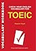 Check
Your
English
Vocabulary
for
TOEIC:
All
You
Need
to
Pass
Your
Exams
(Check
Your
English
Vocabulary):
All
You
Need
to
Pass
Your
Exams
(Check
Your
English
Vocabulary)