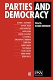 Parties and Democracy: Party Structure and Party Performance in Old and New Democracies (Political Studies Special Issues)