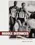 Middle Distances: Contemporary Theory, Technique & Training (Contemporary Track and Field Series)