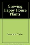 Growing happy house plants