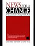 News for a Change: An Advocate's Guide to Working with the Media