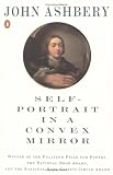 Self-Portrait in a Convex Mirror: Poems (Poets, Penguin)