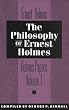 The Philosophy of Ernest Holmes: Holmes Papers