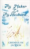 Thy Maker is Thy Husband