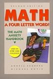 Math A 4 Letter Word: The Math Anxiety Handbook