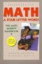 Math A 4 Letter Word: The Math Anxiety Handbook