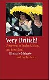 Very British! Unterwegs in England, Schottland und Irland - Elsemarie Maletzke
