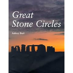 Great Stone Circles: Fables, Fictions, Facts