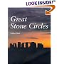 Great Stone Circles: Fables, Fictions, Facts