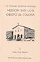 The Missions: California's Heritage : Mission San Luis Obispo De  Tolosa