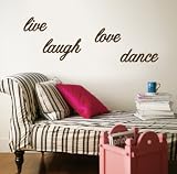 Live, Laugh, Love, Dance - Brown , 18x24
