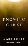 Knowing Christ