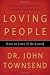 Loving People: How to Love and Be Loved