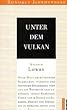 Unter dem Vulkan. Roman