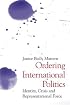 Ordering International Politics: Identity, Crisis and Representational Force