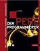 Der Perl-Programmierer: Perl lernen - Professionell anwenden - L&ouml;sungen nutzen