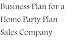 Business Plan for a Home Party Plan Sales Company (Fill-in-the-Blank Business Plan for a Home Party Plan Sales Company) by MBA Nat Chiaffarano