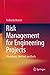 Risk Management for Engineering Projects: Procedures, Methods and Tools
