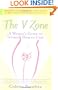 The V Zone: A Woman's Guide to Intimate Health Care