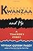 Kwanzaa and Me: A Teacher's Story