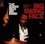 Big Swing Face