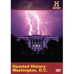 Haunted History: Washington D.C.