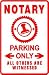 NOTARY PUBLIC PARKING legal street sign