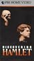 Discovering Hamlet [VHS]