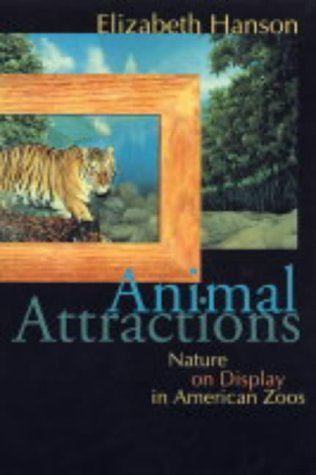 Animal Attractions: Nature on Display in American Zoos