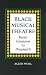 Black Musical Theatre: From Coontown to Dreamgirls