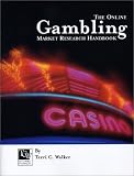 The Online Gambling Market Research Handbook