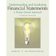 Understanding and Analyzing Financial Statements, A Project-Based Approach (4th Edition)